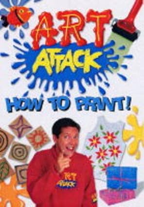 How to Print (Art Attack)