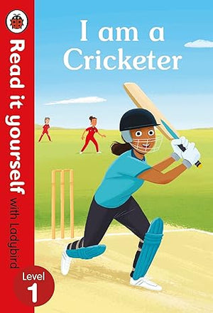 I Am a Cricketer: Level 1 (Read It Yourself with Ladybird)