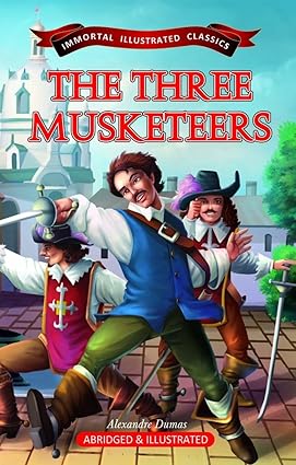 Immortal Illustrated Classics- The Three Musketeers