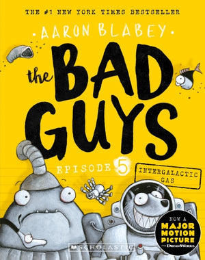 Intergalactic Gas (the Bad Guys Episode 5)