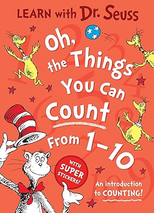 Learn With Dr. Seuss: Oh, The Things You Can Count From 1-10 An Introduction to Counting!
