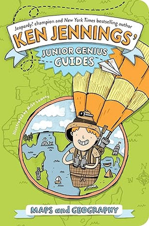 Maps and Geography (Ken Jennings’ Junior Genius Guides)