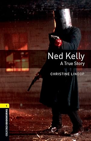 Oxford Bookworms Level 1 Ned Kelly - A True Story