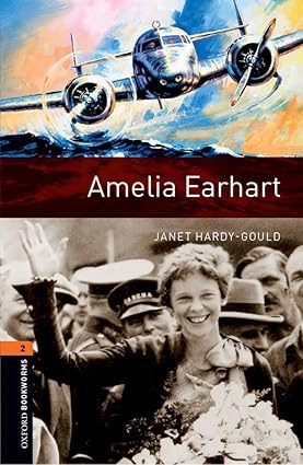 Oxford Bookworms Level 2 Amelia Earhart