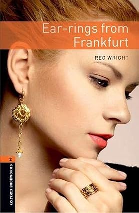 Oxford Bookworms Level 2 Ear-rings from Frankfurt