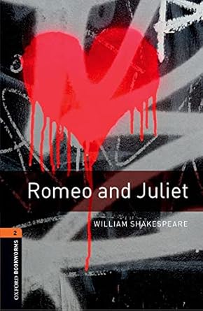Oxford Bookworms Level 2 Romeo and Juliet Playscript