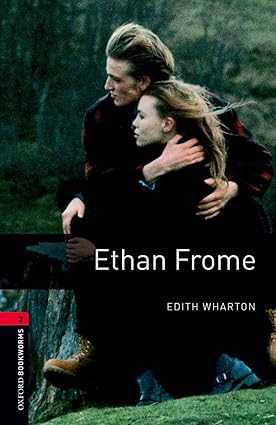 Oxford Bookworms Level 3 Ethan Frome
