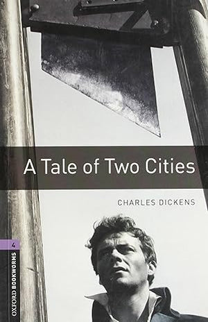 Oxford Bookworms Level 4 A Tale of Two Cities
