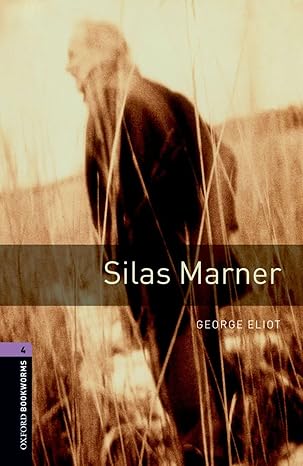 Oxford Bookworms Level 4 Silas Marner