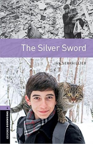 Oxford Bookworms Level 4 The Silver Sword