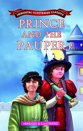 Prince And The Pauper (Immortal Illustrated Classics)