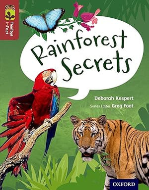 Rainforest Secrets (Oxford Reading Tree TreeTops inFact Level 15)
