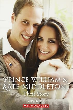 Scholastic Readers Level 2 Prince William and Kate Middleton Their Story