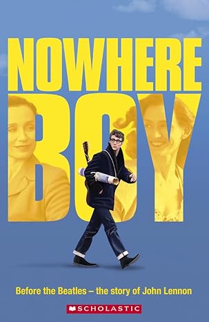 Scholastic Readers Level 4 Nowhere Boy