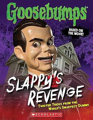 Slappy's Revenge (Goosebumps Movie) Twisted Tricks from the World's Smartest Dummy