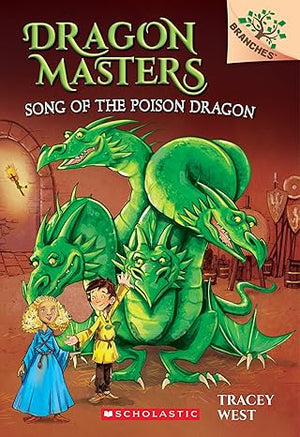Song of the Poison Dragon Dragon Masters Book 5