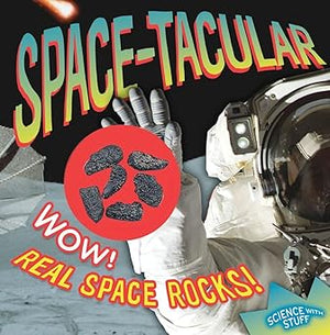 Space-tacular! (2) (Science with Stuff)