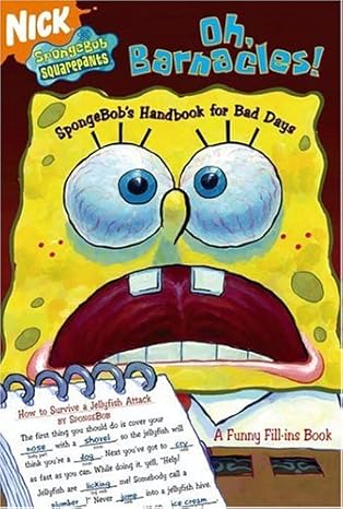 Oh, Barnacles!: Spongebob's Handbook for Bad