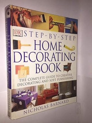 Step-by-step Home Decorating Book