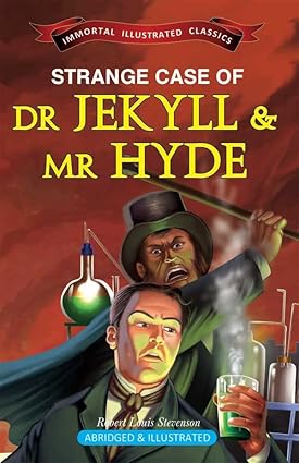 Strange Case Of Dr Jekyll & Mr Hyde (Immortal Illustrated Classics)