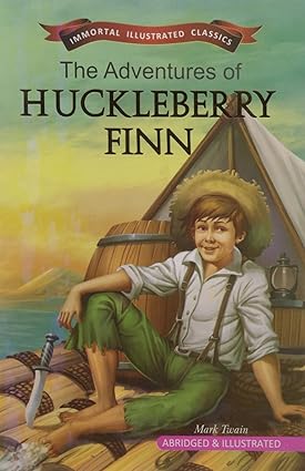 The Adventure Of Huckleberry Finn (Immortal Illustrated Classics)