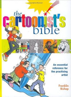 The Cartoonist's Bible (Artist's Bible)