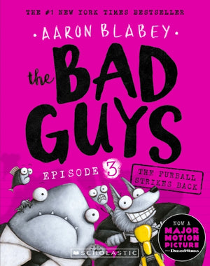 The Furball Strikes Back (the Bad Guys Episode 3)