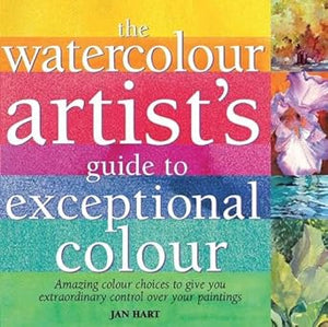 Watercolour Artist's Guide to Exceptional Colour