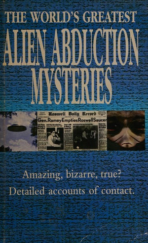 The World's Greatest Alien Abduction Mysteries