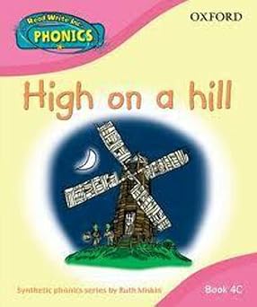 Read Write Inc. Home Phonics: High on a Hill Book 4C
