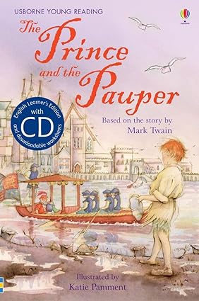 Usborne Young Reading Series Two: he Prince and the Pauper [Book with CD]