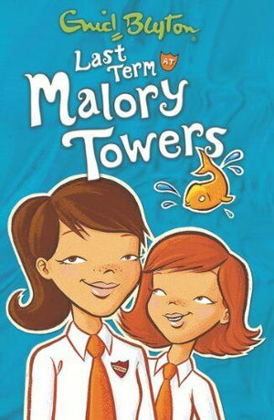 Last Term at Malory Towers  Enid Blyton | S&S Bookstore